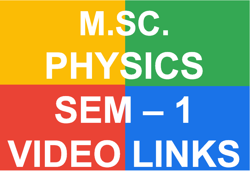 http://study.aisectonline.com/images/MSC PHYSICS SEM 1 VIDEO LINKS.png